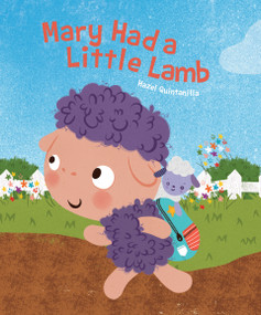 Mary Had a Little Lamb - 9781486716678 by Hazel Quintanilla, 9781486716678