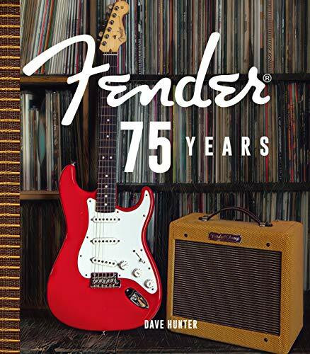 Fender 75 Years by Dave Hunter, 9780760370155