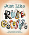 Just Like Rube Goldberg (The Incredible True Story of the Man Behind the Machines) by Sarah Aronson, Robert Neubecker, 9781481476683