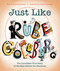 Just Like Rube Goldberg (The Incredible True Story of the Man Behind the Machines) by Sarah Aronson, Robert Neubecker, 9781481476683