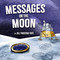 Messages on the Moon by Jill Friestad-Tate, 9781947305304