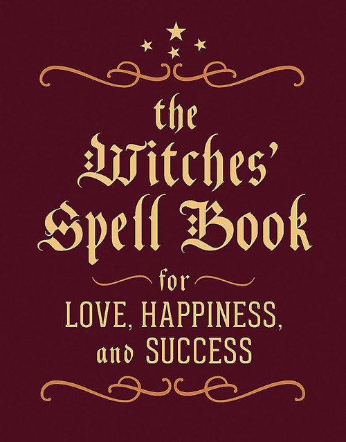 The Witches' Spell Book (For Love, Happiness, and Success) (Miniature Edition) by Cerridwen Greenleaf, 9780762450817