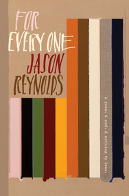 For Every One by Jason Reynolds, 9781481486248