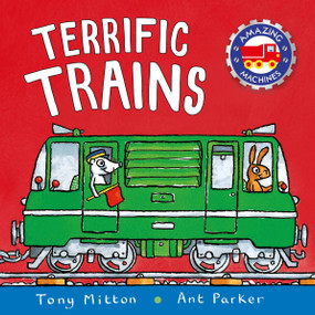 Terrific Trains by Tony Mitton, 9780753453063