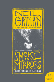 Smoke and Mirrors (Short Fictions and Illusions) - 9780061450167 by Neil Gaiman, 9780061450167