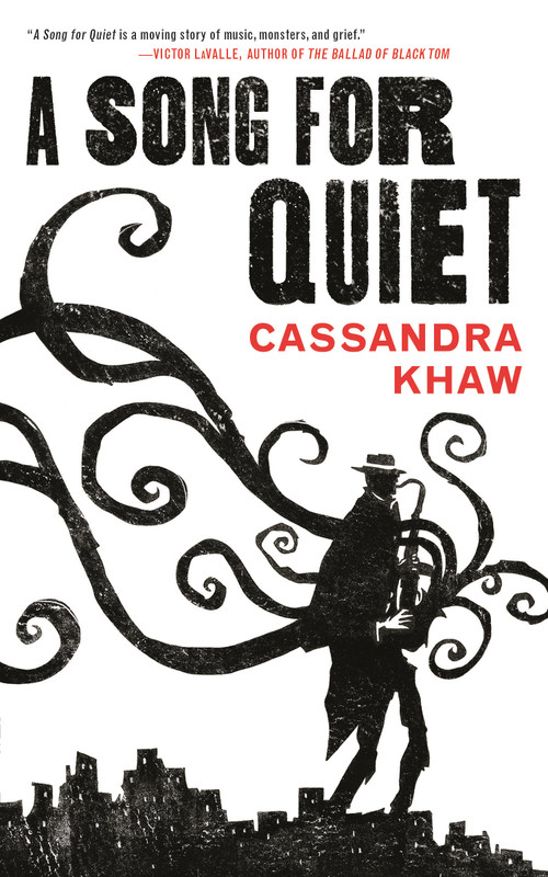 A Song for Quiet by Cassandra Khaw, 9780765397409