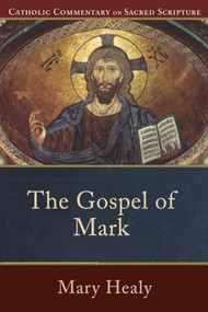 The Gospel of Mark by Mary Healy, Peter S. Williamson, Mary Healy, 9780801035869