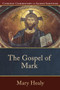 The Gospel of Mark by Mary Healy, Peter S. Williamson, Mary Healy, 9780801035869