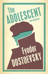 The Adolescent: New Translation - 9781847494993 by Fyodor Dostoevsky, Dora O'Brien, 9781847494993