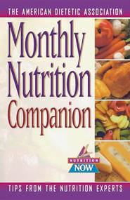 Monthly Nutrition Companion (31 Days to a Healthier Lifestyle) by The American Dietetic Association, 9780471346883