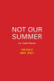 Not Our Summer by Casie Bazay, 9780762472291