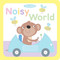 Noisy World by Max and Sid, 9781499800227