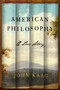 American Philosophy (A Love Story) by John J. Kaag, 9780374537203