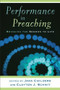 Performance in Preaching (Bringing the Sermon to Life) by Clayton J. Schmit, Jana Childers, 9780801036132