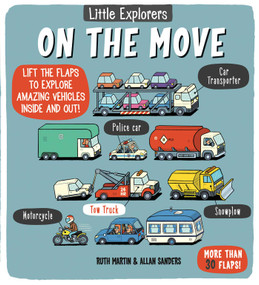 Little Explorers: On the Move by Ruth Martin, Allan Sanders, 9781499800418
