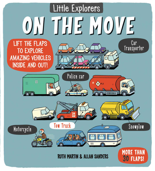Little Explorers: On the Move by Ruth Martin, Allan Sanders, 9781499800418