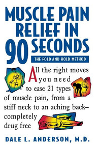 Muscle Pain Relief in 90 Seconds (The Fold and Hold Method) - 9781630261382 by Dale L. Anderson, 9781630261382