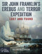 Sir John Franklin's Erebus and Terror Expedition (Lost and Found) by Gillian Hutchinson, 9781472948694
