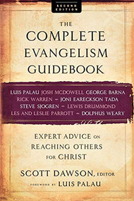 The Complete Evangelism Guidebook (Expert Advice on Reaching Others for Christ) by Scott Dawson, Luis Palau, 9780801071850