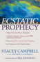 Ecstatic Prophecy by Stacey Campbell, Wesley Campbell, Bill Johnson, 9780800794491