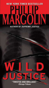 Wild Justice - 9780061575235 by Phillip Margolin, 9780061575235