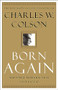 Born Again by Charles W. Colson, 9780800794590