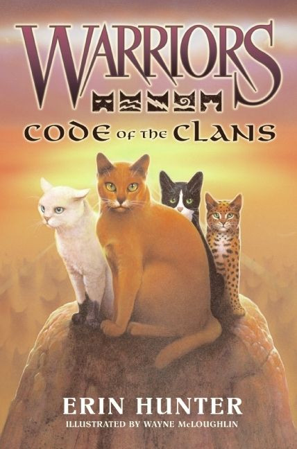 Warriors: Code of the Clans by Erin Hunter, Wayne McLoughlin, 9780061660092