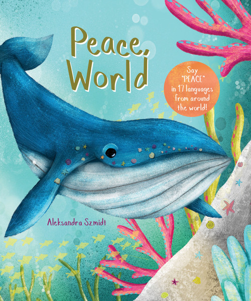 Peace, World by Aleksandra Szmidt, 9781486718535