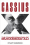 Cassius X (The Transformation of Muhammad Ali) by Stuart Cosgrove, 9781641603546