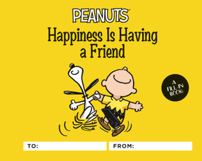 Peanuts: Happiness Is Having a Friend (A Fill-In Book) by Charles M. Schulz, 9780762499137