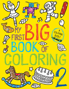 My First Big Book of Coloring 2 by Little Bee Books, 9781499801897