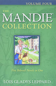 The Mandie Collection, Volume 4 - 9780764206634 by Lois Gladys Leppard, 9780764206634