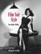 Film Noir Style (The Killer 1940s) by Kimberly Truhler, 9781732273597