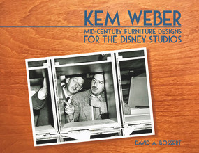 Kem Weber (Mid-Century Furniture Designs for the Disney Studios) by David A. Bossert, 9781732602007
