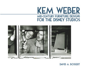 Kem Weber (Mid-Century Furniture Designs for the Disney Studios) - 9781732602083 by David A. Bossert, 9781732602083