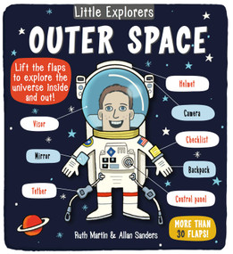 Little Explorers: Outer Space by Little Bee Books, Ruth Martin, Allan Sanders, 9781499802504