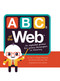 ABCs of the Web by John C. Vanden-Heuvel, Andrey Ostrovsky, Tom Holmes, 9781499803129