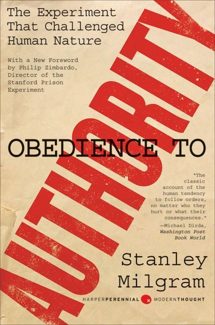Obedience to Authority (An Experimental View) by Stanley Milgram, 9780061765216