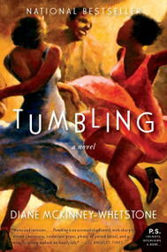 Tumbling (A Novel) by Diane McKinney-Whetstone, 9780061792120