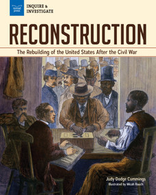 Reconstruction (The Rebuilding of the United States after the Civil War) - 9781619309739 by Judy Dodge Cummings, Micah Rauch, 9781619309739