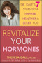 Revitalize Your Hormones (Dr. Dale's 7 Steps to a Happier, Healthier, and Sexier You) - 9781630261566 by Theresa Dale, 9781630261566