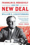 Franklin D. Roosevelt and the New Deal (1932-1940) by William E. Leuchtenburg, 9780061836961