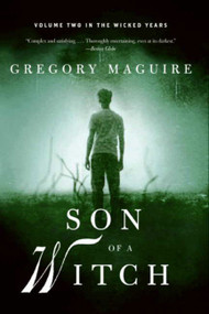 Son of a Witch (Volume Two in the Wicked Years) - 9780061862328 by Gregory Maguire, 9780061862328