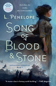 Song of Blood & Stone (Earthsinger Chronicles, Book One) by L. Penelope, 9781250306890