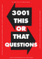 3,001 This or That Questions by Editors of Chartwell Books, 9780785839187