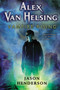Alex Van Helsing: Vampire Rising - 9780061951008 by Jason Henderson, 9780061951008