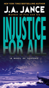 Injustice for All by J. A. Jance, 9780061958526