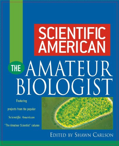 Scientific American The Amateur Biologist by Shawn Carlson, 9780471382812