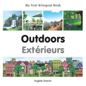 My First Bilingual Book-Outdoors (English-French) by Milet Publishing, 9781785080227