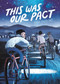 This Was Our Pact by Ryan Andrews, 9781626720534